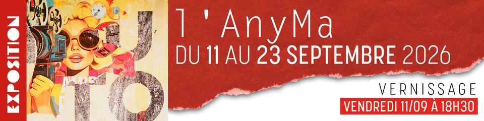 Exposition - l'AnyMa
